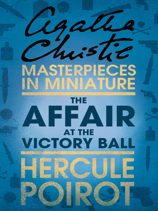Title details for The Affair at the Victory Ball by Agatha Christie - Available